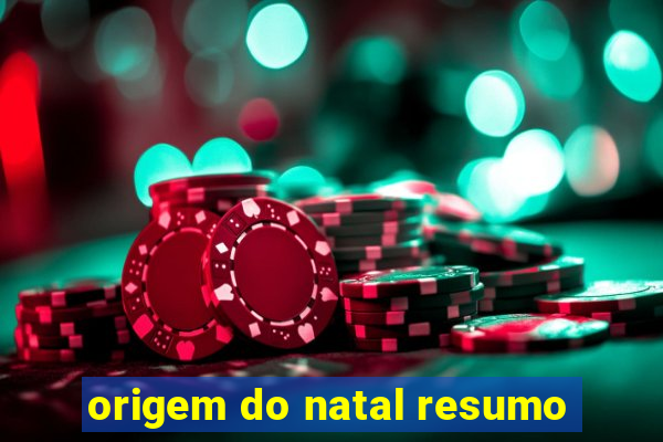 origem do natal resumo